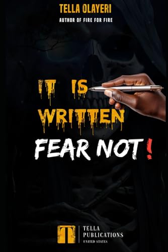 It Is Written Fear Not!